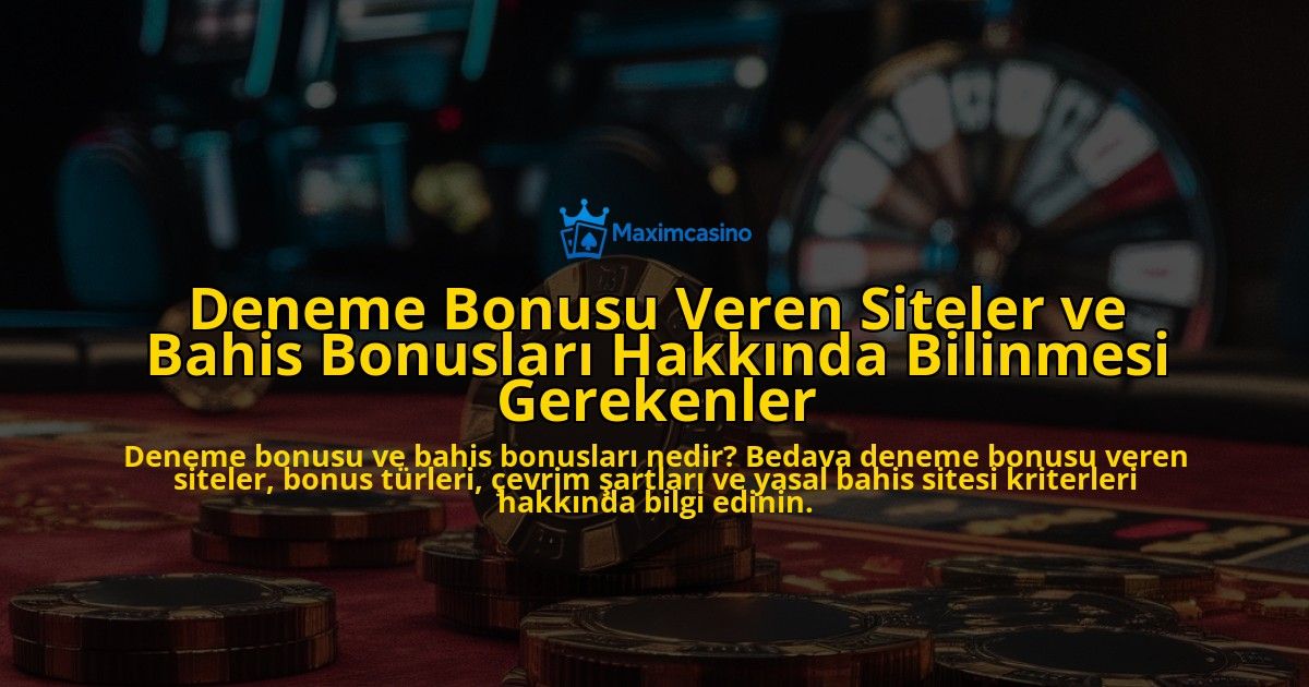 Deneme-Bonusu-Veren-Siteler-ve-Bahis-Bonuslari-Hakkinda-Bilinmesi-Gerekenler-overlay-1778195094.jpg